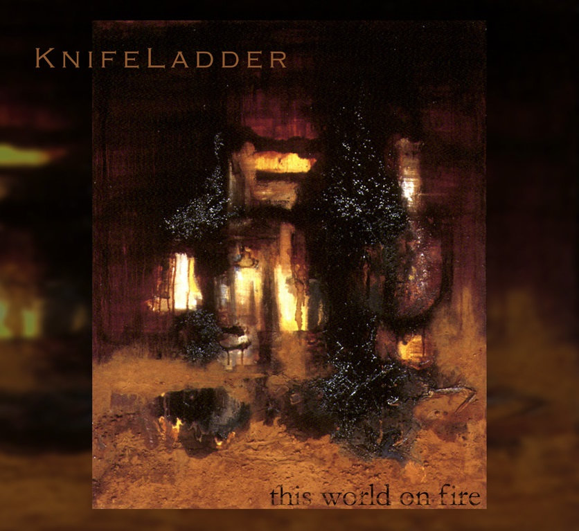 KnifeLadder - This World On Fire